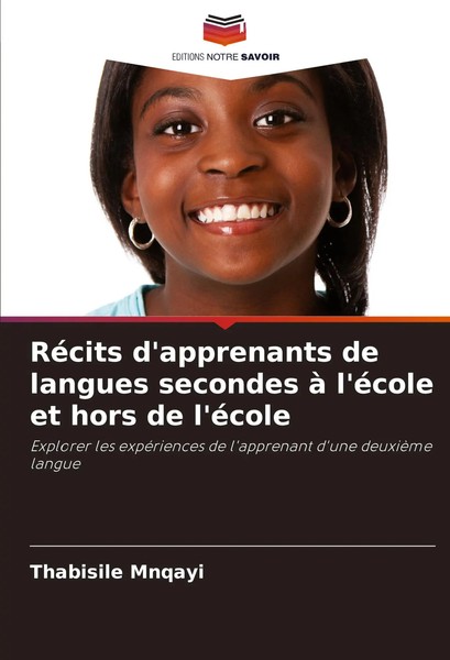 RéCits D'apprenants De Langues Secondes à L'éCole Et Hors De L'éCole Mnqayi Buch-image