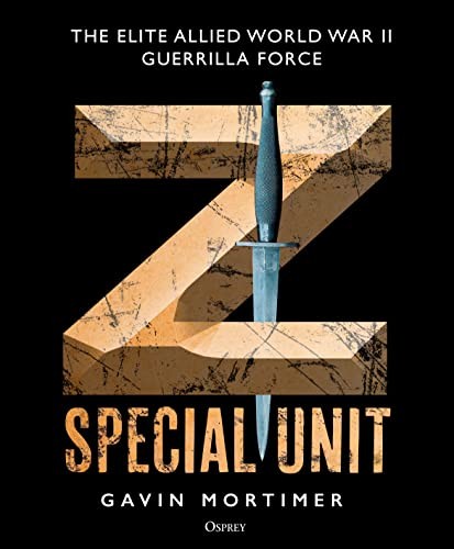 Z Special Unit Elite Allied WWII Guerrilla Force Hardback Military History - Image 6