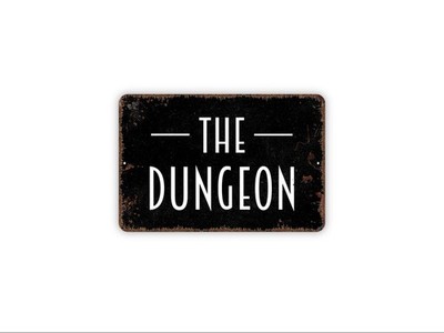 The Dungeon Sign | Funny Room Wall Decor | Metal Sign or Canvas