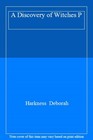 A Discovery of Witches P-Harkness Deborah
