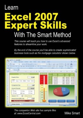 Learn Excel 2007 Expert Skills with The Smart Method: Courseware