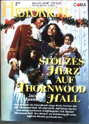 Stolzes Herz auf Thornwood Hall (Nr. 120) Historical Manning, Jackie:
