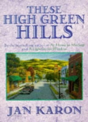 These High Green Hills,Jan Karon