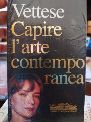 CAPIRE L'ARTE CONTEMPORANEA VETTESE UMBERTO GERMANI 1998