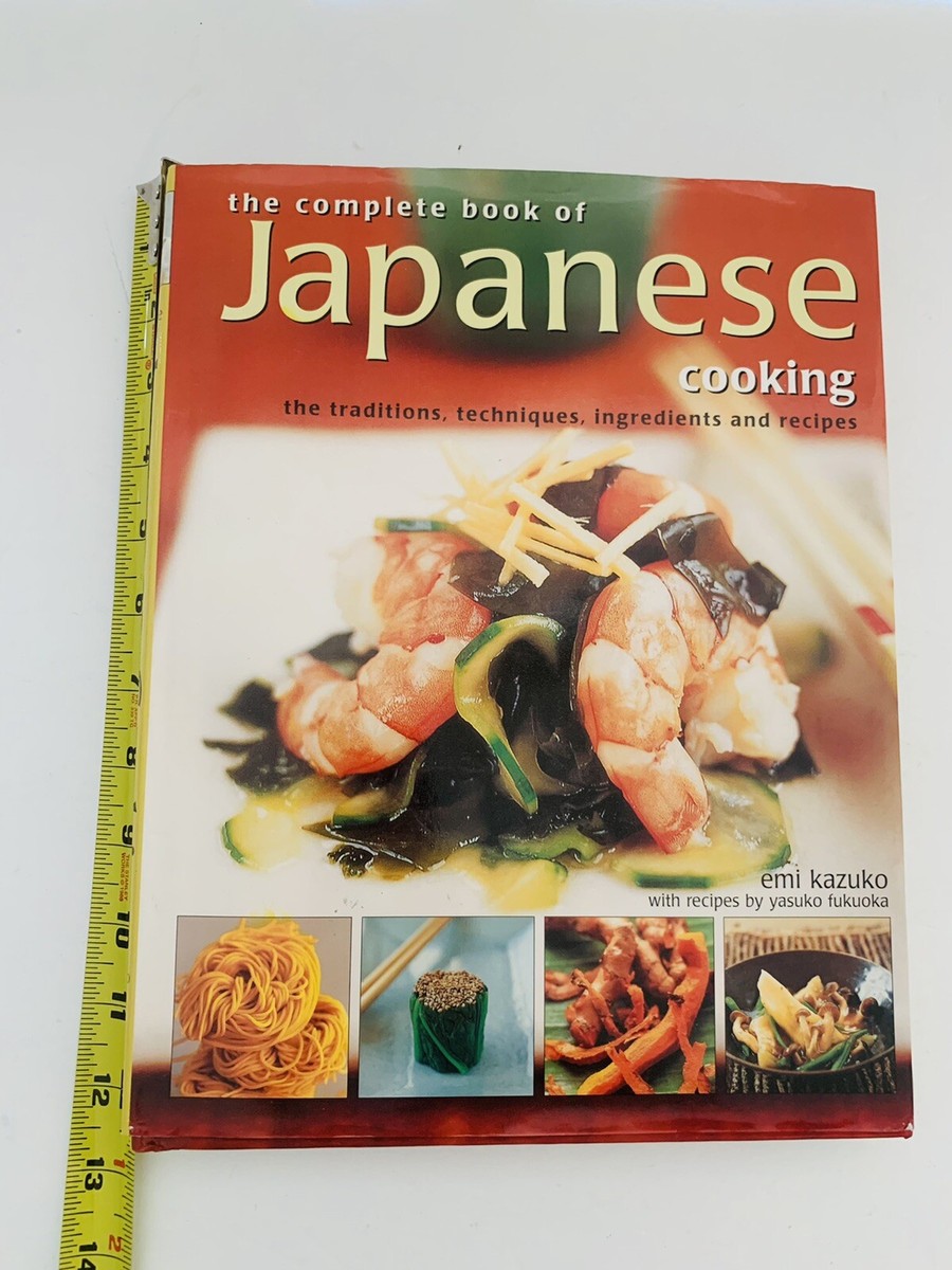 The Complete Book of Japanese Cooking Recipes Cookbook by Emi