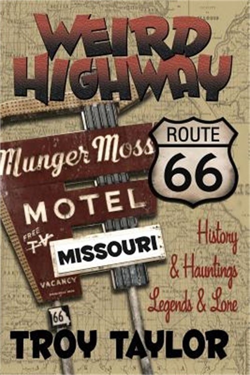Weird Highway: Missouri (Paperback or Softback)