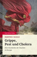 Grippe, Pest Und Cholera | Eine Geschichte Der Seuchen In Europa | Vasold | Buch