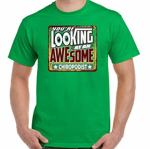 Chiropodist T-Shirt You're Looking at an Awesome Mens Funny Top Podiatrist Foot - Picture 5 of 20