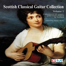 Scottish Classical Guitar Collection A selection of 19th century