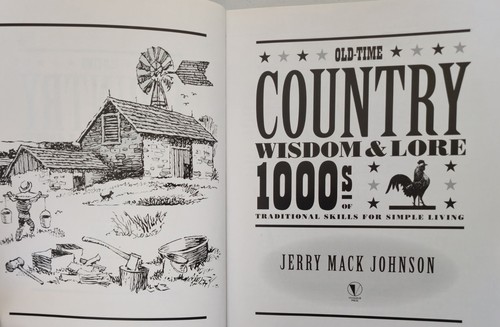 Old-Time Country Wisdom & Lore: 1000s of Traditional Skills for Simple Living - Foto 4 di 7