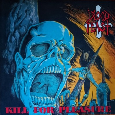 Blood Feast - Kill For Pleasure - 2023 High Roller Records - Black Vinyl