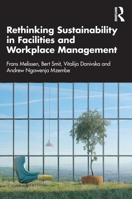 Frans Melissen (u. a.) | Rethinking Sustainability in Facilities and...