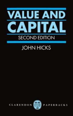 Value and Capital: An Inquiry Into Some Fundamental Principles of Economic: Used