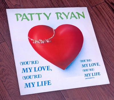 Patty Ryan (You're) My Love, (You're) My Life 1986 ZYX 5455 Electro Hi NRG Vinyl