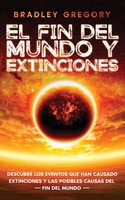 Bradley Gregory | El Fin Del Mundo Y Extinciones | Taschenbuch | Spanisch (2022)