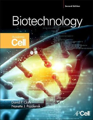 Biotechnology by Clark BA (honors)Christ's College Cambridge 1973 br PhD Unive