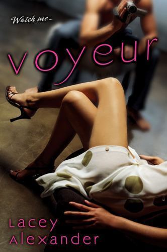 Voyeur by Lacey Alexander (2007, Trade Paperback) - Picture 1 of 1