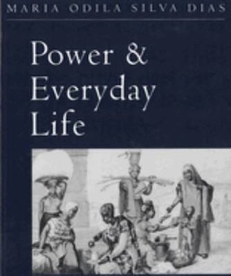 Power and Everyday Life : The Lives of Working Women in Nineteent