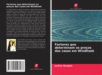 Justina Nangolo | Factores Que Determinam Os PreçOs Das Casas Em Windhoek | Buch
