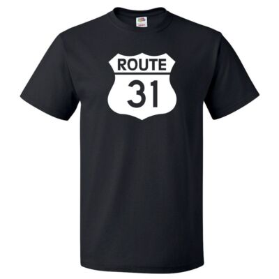 Route 31 Sign Shirt Highway 31 Sign T Shirt