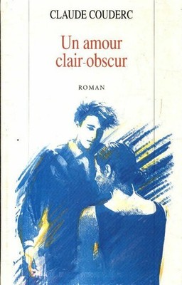 Un amour clair-obscur - Claude Couderc - V264340