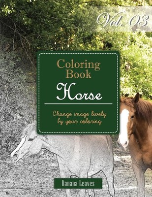 Horse Collection: Gray Scale Photo Adult Coloring Book, Mind Relaxation Stress R