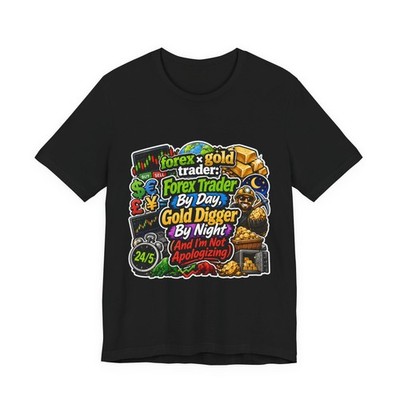 Forex Trader By Day Gold Digger By Night Funny Graphic Tee