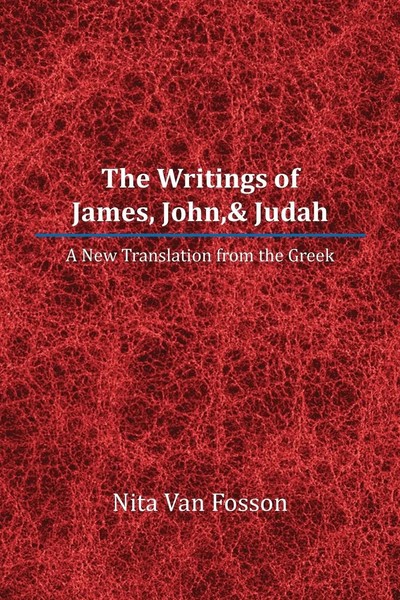 Nita Van Fosson | The Writings Of James, John,& Judah | Taschenbuch | Englisch-image