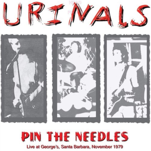 The Urinals Pin the Needles: Live at George's, Santa Barbara, Novembe (Vinyl LP)