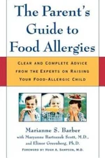 The Parents Guide to Food Allergies: Clear and Complete Advice from the  - GOOD