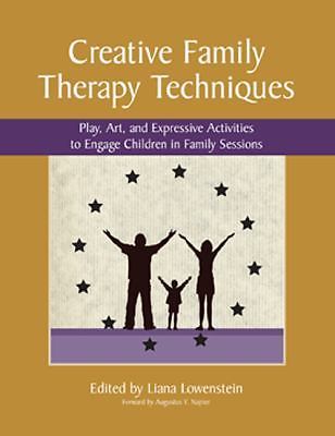 Creative Family Therapy Techniques : Play, Art and Expressive Activities to ...