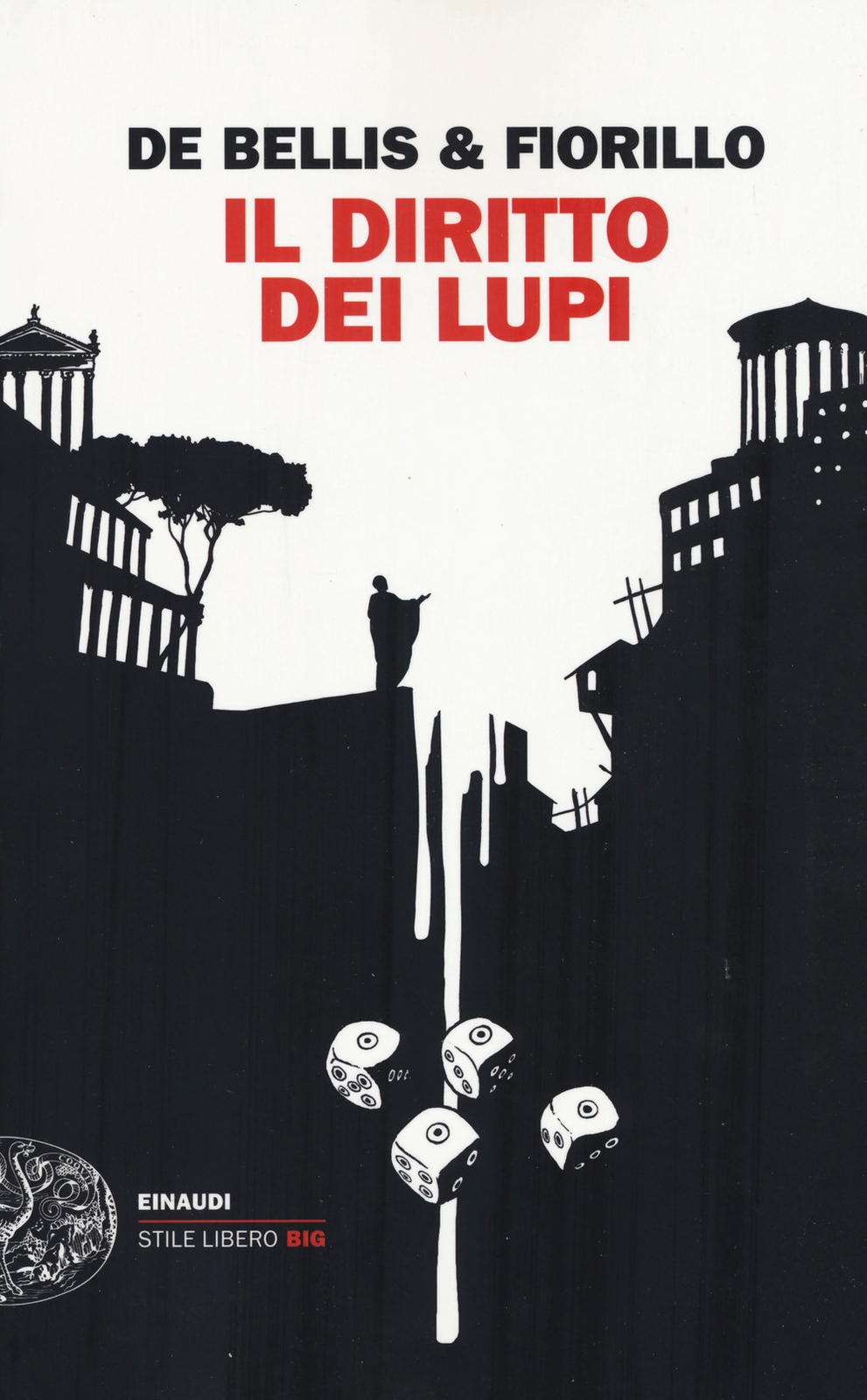 Libri De Bellis Stefano / Edgardo Fiorillo - Il Diritto Dei Lupi