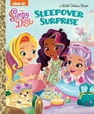 Sleepover Surprise [Sunny Day] [Little Golden Book] - Tillworth, Mary - Good