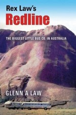 Rex Law's Redline: The Biggest Little Bus Co. In Australia, Brand New, Free s...