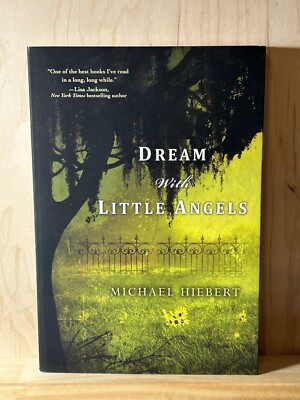 Dream With Little Angels by Michael Hiebert ~ Trade Paperback 2013 ~ NEW