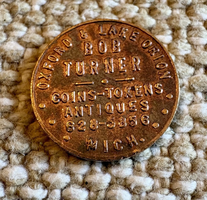 Bob Turner Coins Tokens Antiques Oxford & Lake Orion Mich 1978 Trade Token (264 