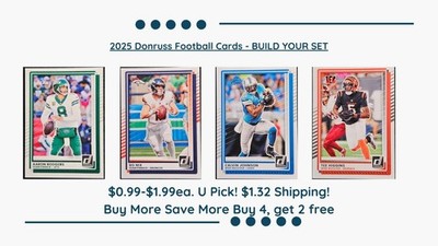 2025 Donruss Football Build Your Set! U Pick, Buy 4 get 2 free! $1.32 Shipping
