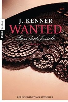 Wanted (2): Lass dich fesseln: Roman von Kenner, J. | Buch | Zustand sehr gut
