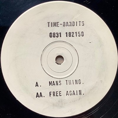 Time-Bandits - Mans Thing / Free Again - 12'', W/Lbl, Sta