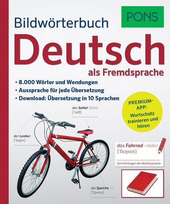 PONS Bildwörterbuch Deutsch als Fremdsprache: 8.000 Wörter und Wendungen. ...