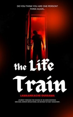 The Life Train -  NEW OUSSAMA. LAMAAN 2024-07-25