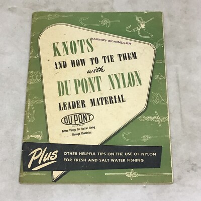Knots And How To Tie Them With Dupont Nylon Leader Material Tips On Fishing