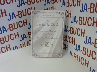 The Sandcastles Guide to Starting and Managing Your Own Wedding-Planning Busines