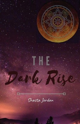 Shasta Jordan | The Dark Rise | Taschenbuch | Englisch (2021)