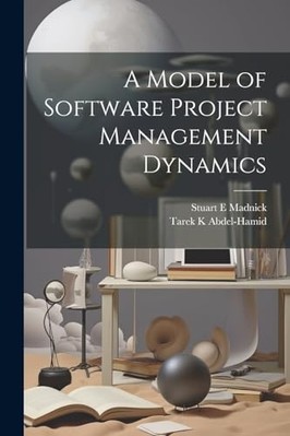Model of Software Project Management Dynamics -  NEW Tarek K. Abdel- 2023