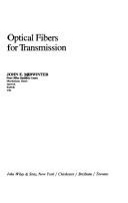 Optical Fibers for Transmission Hardcover John E. Midwinter