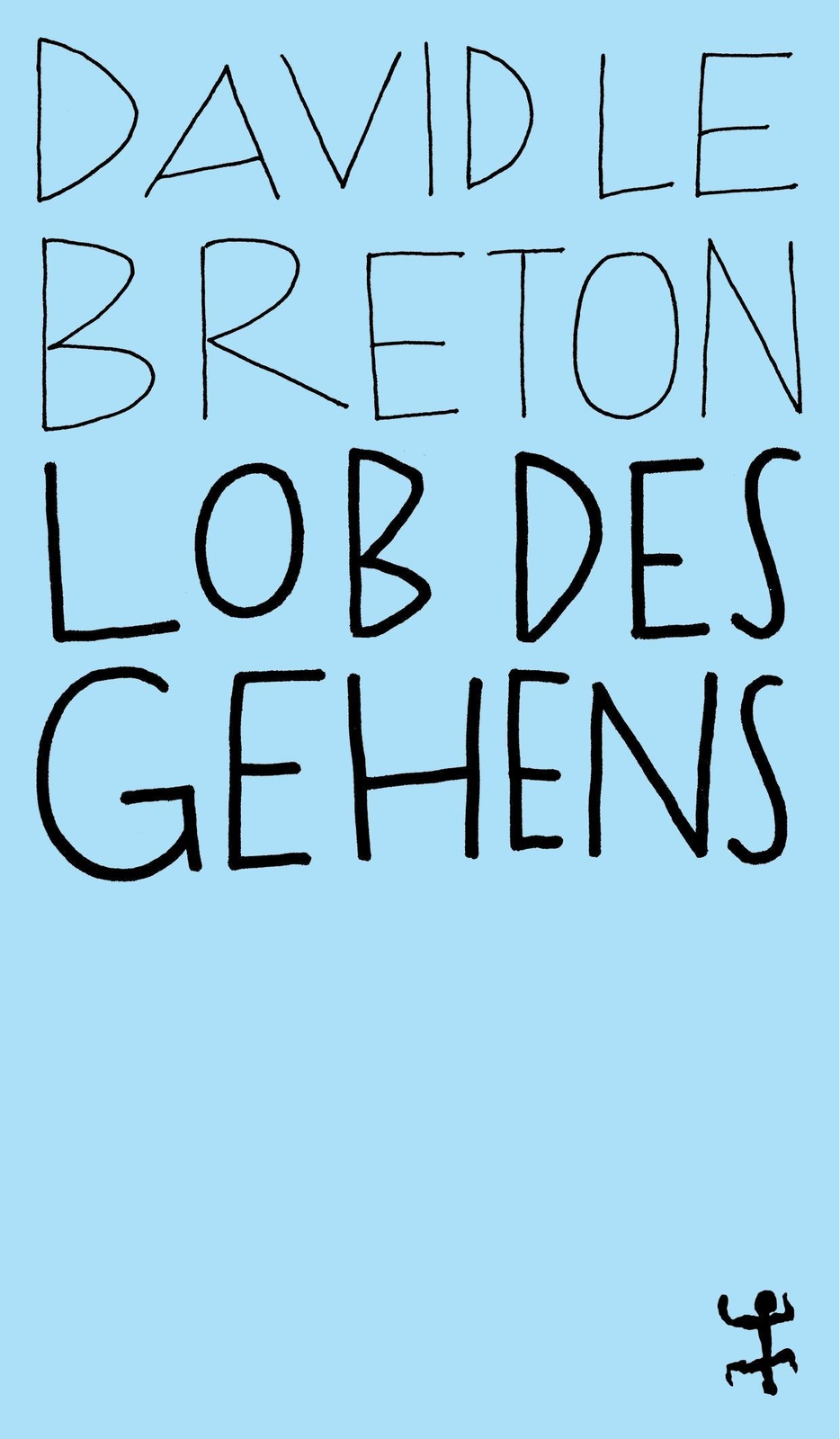 Thumbnail - David Le Breton / Lob Des Gehens / 9783957578129