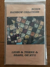 NIP RARE! Rainbow Creations Lions, Tigers, & Bears, Oh My! Quilt pattern 2001