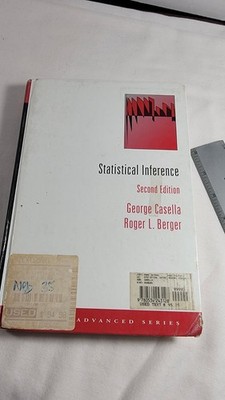 Statistical Inference 2nd Edition George Casella, Roger L Berger Used