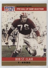 1990 Pro Set Hall of Fame Selection Bob St Clair #29 HOF 0g1b